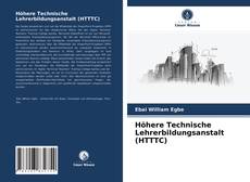 Couverture de Höhere Technische Lehrerbildungsanstalt (HTTTC)