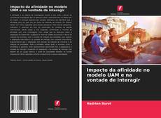 Buchcover von Impacto da afinidade no modelo UAM e na vontade de interagir