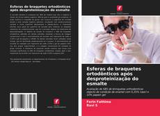 Portada del libro de Esferas de braquetes ortodônticos após desproteinização do esmalte