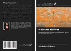 Bookcover of Máquinas mineras