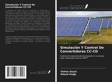 Bookcover of Simulación Y Control De Convertidores CC-CD