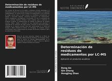 Bookcover of Determinación de residuos de medicamentos por LC-MS