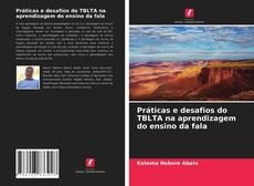 Copertina di Práticas e desafios do TBLTA na aprendizagem do ensino da fala