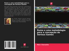 Couverture de Rumo a uma metodologia para a concepção de Serious Games
