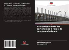 Couverture de Protection contre les surtensions à l'aide de supraconducteurs