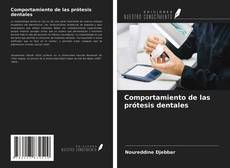 Portada del libro de Comportamiento de las prótesis dentales