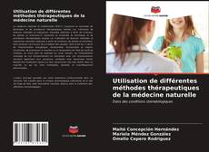 Buchcover von Utilisation de différentes méthodes thérapeutiques de la médecine naturelle