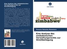 Copertina di Eine Analyse des simbabwischen Verwaltungsrechts zur Streitbeilegung