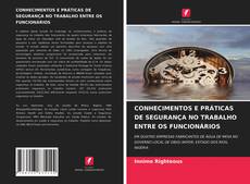 Buchcover von CONHECIMENTOS E PRÁTICAS DE SEGURANÇA NO TRABALHO ENTRE OS FUNCIONÁRIOS