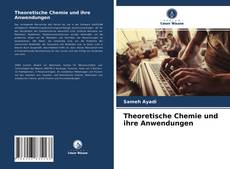 Couverture de Theoretische Chemie und ihre Anwendungen