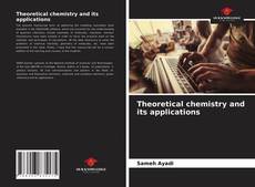 Portada del libro de Theoretical chemistry and its applications