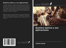 Bookcover of Química teórica y sus aplicaciones