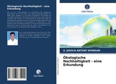 Portada del libro de Ökologische Nachhaltigkeit - eine Erkundung