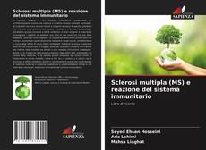 Sclerosi multipla (MS) e reazione del sistema immunitario kitap kapağı