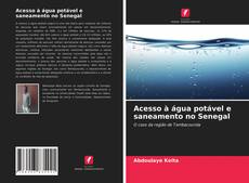 Acesso à água potável e saneamento no Senegal的封面