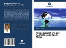 Portada del libro de Friedenserziehung zur Konfliktprävention in Afrika