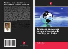 Educação para a paz para a prevenção de conflitos em África的封面