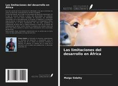 Bookcover of Las limitaciones del desarrollo en África