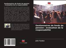 Couverture de Gestionnaires de fonds de pension : évaluation de la responsabilité