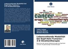 Обложка Lebensrettende Modalität bei Kopf-Hals-Tumoren : 3-D Strahlentherapie