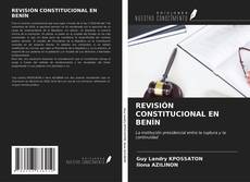 Portada del libro de REVISIÓN CONSTITUCIONAL EN BENÍN