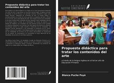 Bookcover of Propuesta didáctica para tratar los contenidos del arte