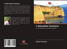 Copertina di L'éducation inclusive