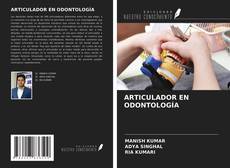 Bookcover of ARTICULADOR EN ODONTOLOGÍA