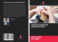 Couverture de ARTICULADOR EM ODONTOLOGIA