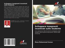 Sviluppare insegnanti incentrati sullo studente的封面