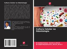 Cultura Celular na Odontologia kitap kapağı