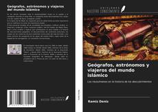 Bookcover of Geógrafos, astrónomos y viajeros del mundo islámico