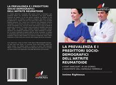 LA PREVALENZA E I PREDITTORI SOCIO-DEMOGRAFICI DELL'ARTRITE REUMATOIDE kitap kapağı