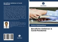 Copertina di Berufliche Gefahren & Covid-Pandemie