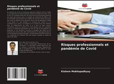 Couverture de Risques professionnels et pandémie de Covid