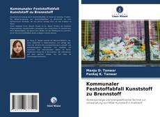 Kommunaler Feststoffabfall Kunststoff zu Brennstoff kitap kapağı