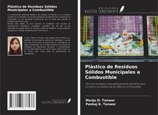 Bookcover of Plástico de Residuos Sólidos Municipales a Combustible