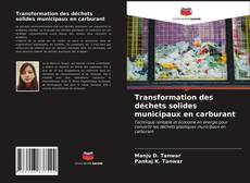 Bookcover of Transformation des déchets solides municipaux en carburant