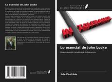 Portada del libro de Lo esencial de John Locke