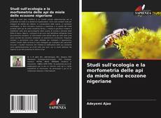 Studi sull'ecologia e la morfometria delle api da miele delle ecozone nigeriane kitap kapağı