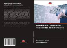 Copertina di Gestion de l'innovation et activités commerciales