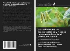 Portada del libro de Variabilidad de las precipitaciones y riesgos de sequías durante el cultivo de la soja