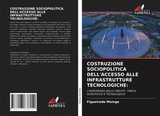 COSTRUZIONE SOCIOPOLITICA DELL'ACCESSO ALLE INFRASTRUTTURE TECNOLOGICHE: kitap kapağı