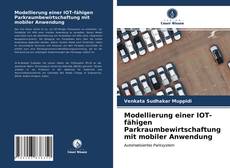 Couverture de Modellierung einer IOT-fähigen Parkraumbewirtschaftung mit mobiler Anwendung