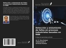 Bookcover of Detección y aislamiento de fallos en procesos industriales basados en RNN