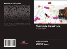 Portada del libro de Pharmacie industrielle