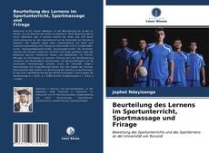 Borítókép a  Beurteilung des Lernens im Sportunterricht, Sportmassage und Frirage - hoz