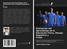 Bookcover of Evaluación del Aprendizaje de la Educación Física, Masaje Deportivo y Friaje