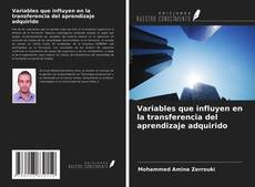 Portada del libro de Variables que influyen en la transferencia del aprendizaje adquirido