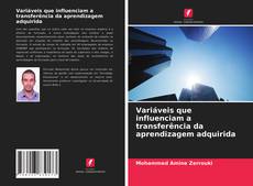 Variáveis que influenciam a transferência da aprendizagem adquirida kitap kapağı